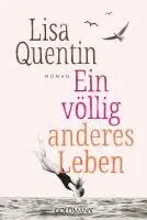 Lisa Quentin - Ein völlig anderes Leben, Häftad. Tillgänglighet: Lägg i varukorg