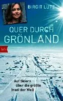 Birgit Lutz - Quer durch Grönland, Häftad. Tillgänglighet: Lägg i varukorg