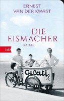 Ernest van der Kwast - Die Eismacher. Geschenkausgabe, Häftad