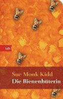 Sue Monk Kidd - Die Bienenhüterin, Inbunden