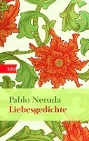Pablo Neruda - Liebesgedichte, Inbunden