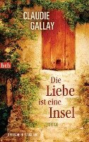 Claudie Gallay - Die Liebe ist eine Insel, Häftad