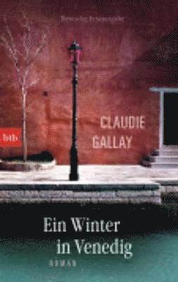 Claudie Gallay - Ein Winter in Venedig, Häftad