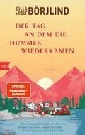 Der Tag, an dem die Hummer wiederkamen