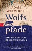 Adam Weymouth - Wolfspfade, Inbunden