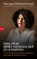 Narges Mohammadi - Eine Frau hört niemals auf zu kämpfen, Inbunden. Tillgänglighet: Lägg i varukorg