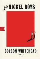 Colson Whitehead - Die Nickel Boys, Häftad