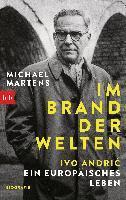 Michael Martens - Im Brand der Welten - Ivo Andric. Ein europäisches Leben, Häftad