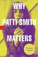 Caryn Rose - Why Patti Smith Matters, Häftad. Tillgänglighet: Lägg i varukorg