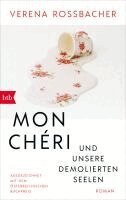 Verena Roßbacher - Mon Chéri und unsere demolierten Seelen, Häftad