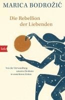 Marica Bodrozic - Die Rebellion der Liebenden, Häftad