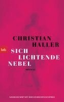 Christian Haller - Sich lichtende Nebel, Häftad
