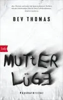 Bev Thomas - Mutterlüge, Häftad. Tillgänglighet: Lägg i varukorg