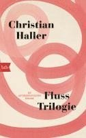 Christian Haller - Fluss-Trilogie, Häftad