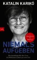 Katalin Karikó - Niemals aufgeben, Häftad