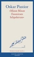 Oskar Pastior, Ernest Wichner - Werkausgabe 3. Minze Minze flaumiran Schpektrum, Häftad