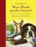 Wenn Hunde sprechen k�nnten!