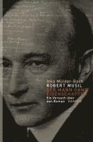 Inka Mülder-Bach - Robert Musil: Der Mann ohne Eigenschaften, Inbunden