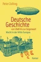 Peter Zolling - Deutsche Geschichte von 1848 bis zur Gegenwart, Inbunden. Tillgänglighet: Lägg i varukorg