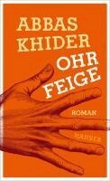 Abbas Khider - Ohrfeige, Inbunden