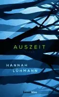 Hannah Lühmann - Auszeit, Inbunden. Tillgänglighet: Lägg i varukorg