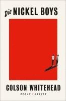 Colson Whitehead - Die Nickel Boys, Inbunden