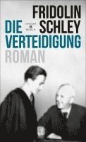 Fridolin Schley - Die Verteidigung, Inbunden