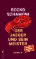 Rocko Schamoni - Der Jaeger und sein Meister, Inbunden
