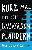 Preston Norton - Kurz mal mit dem Universum plaudern, Inbunden. Tillgänglighet: Lägg i varukorg
