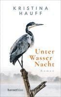 Kristina Hauff - Unter Wasser Nacht, Häftad