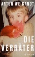Artur Weigandt - Die Verräter, Inbunden
