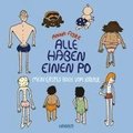 Alle haben einen Po - Mein erstes Buch vom Krper (Pappbilderbuch)