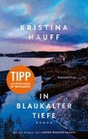 Kristina Hauff - In blaukalter Tiefe, Häftad