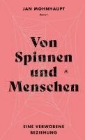Jan Mohnhaupt - Von Spinnen und Menschen, Inbunden