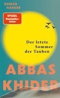 Abbas Khider - Der letzte Sommer der Tauben, Inbunden