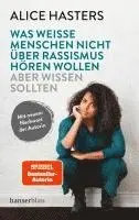 Alice Hasters - Was weiße Menschen nicht über Rassismus hören wollen aber wissen sollten, Häftad. Tillgänglighet: Lägg i varukorg