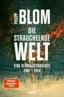 Philipp Blom - Die strauchelnde Welt, Inbunden. Tillgänglighet: Lägg i varukorg