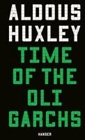 Aldous Huxley - Time of the Oligarchs, Inbunden. Tillgänglighet: Lägg i varukorg