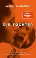 Sebastian Haffner - Die Tochter, Inbunden. Tillgänglighet: Lägg i varukorg