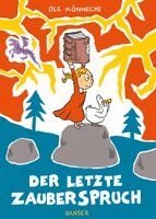 Ole Könnecke - Der letzte Zauberspruch, Inbunden