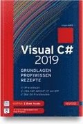 Visual C# 2019 - Grundlagen, Profiwissen und Rezepte
