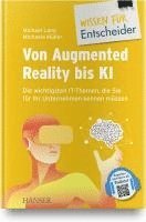Von Augmented Reality bis KI - Die wichtigsten IT-Themen, die Sie f�r Ihr Unternehmen kennen m�ssen
