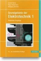 Arnold Führer, Klaus Heidemann, Wolfgang Nerreter - Grundgebiete der Elektrotechnik 1, Inbunden