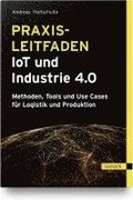 Praxisleitfaden IoT und Industrie 4.0