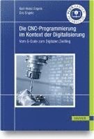 Karl-Heinz Engels, Eric Engels - Die CNC-Programmierung im Kontext der Digitalisierung, Inbunden