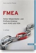 FMEA - Fehler-M�glichkeits- und Einfluss-Analyse nach AIAG und VDA