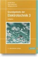 Arnold Führer, Klaus Heidemann, Wolfgang Nerreter - Grundgebiete der Elektrotechnik Band 3: Aufgaben, Inbunden