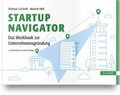 Startup Navigator - Das Workbook zur Unternehmensgrndung