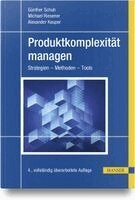 Günther Schuh, Michael Riesener, Alexander Keuper - Produktkomplexität managen, Inbunden