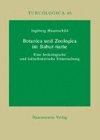 Ingeborg Hauenschild - Botanica Und Zoologica Im Babur-Name: Eine Lexikologische Und Kulturhistorische Untersuchung, Häftad